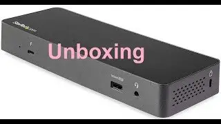 StarTech.com TB3CDK2DP TB3/USB-C docking station (Unboxing)