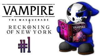 Vampire: The Masquerade - Reckoning Of New York | Let's Play Ep.1 | Tensions Rising [Wretch Plays]