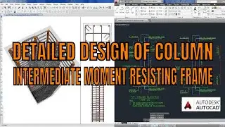 RCC Column Design using etabs tutorial – IMRF design using ACI code