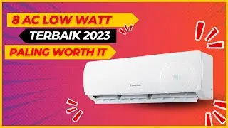 8 Rekomendasi AC Low Watt Terbaik Harga Termurah 2023
