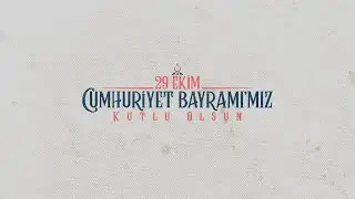 29 Ekim Cumhuriyet Bayramımız Kutlu Olsun!