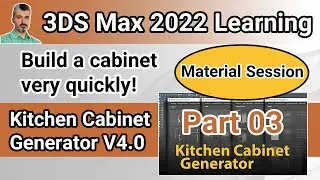 3DS Max 2022 Tutorial - Every thing about Kitchen Cabinet Generator - Part 03 Material Session