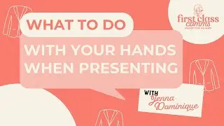 What to do with your Hands when Presenting