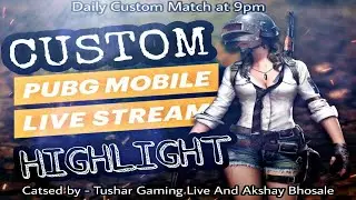 Pubg Mobile Custom Room Match | Highlights | 2021 - Marathi