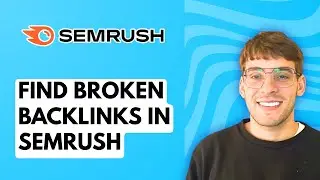 How to Find Broken Backlinks in Semrush [2026 Full Guide]