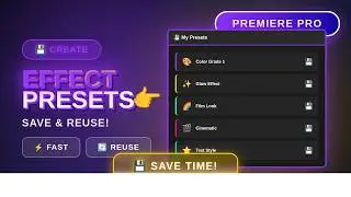 Create Effect Presets in Premiere Pro