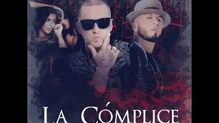 La Complice ft. Alexis y fido (con letra)