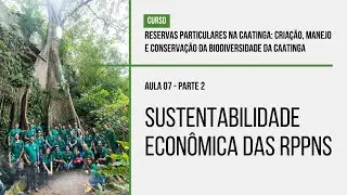Sustentabilidade econômica das Reservas Particulares do Patrimônio Natural - Parte 02