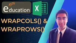 WRAPCOLS() & WRAPROWS() in Excel | Excel Tutorial | Formula Explained