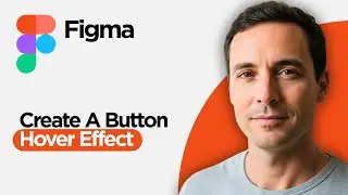 How to Create a Button Hover Effect in Figma (2026 Full Guide)
