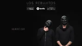Los Rebujitos - Quiero ser (Audio Oficial)