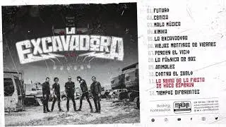 La Reina de la Fiesta Se Hace Esperar (Audio) - La Excavadora -