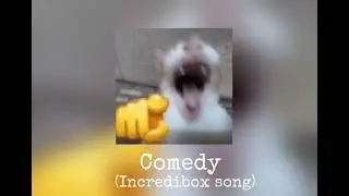 Comedy (incredibox song)