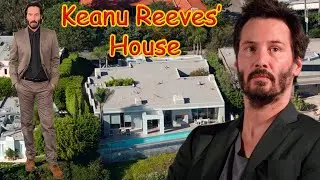 KEANU REEVES' House  Hollywood Hills $8 million 2020