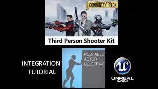 Third Person Shooter Kit - Integrating Pushable Actor Tutorial - Unreal Marketplace