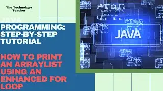 Java Tutorial Print ArrayList with Enhanced For Loop