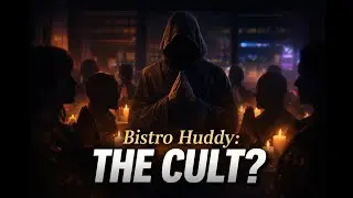 Bistro Huddy: The Cult