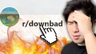 The MOST Down Bad People You’ll See…