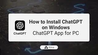How to Install ChatGPT on Windows - ChatGPT App for PC