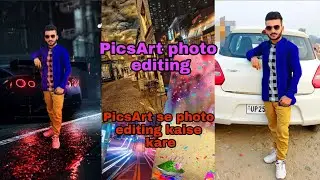 PicsArt Photo Editing || PicsArt Se Photo Editing Kaise karein