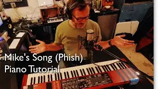 Mike's Song (Phish) - Piano Tutorial and Walkthrough