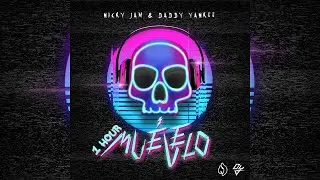 Muévelo - Nicky Jam & Daddy Yankee [1 Hour] Loop