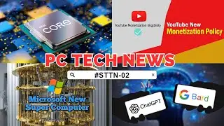 Microsoft Quantum Super Computer | Intel 14th Gen CPU | YouTube New Policy | #STTN02