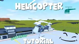 HELICOPTER tutorial for BEGINNERS |plane crazy