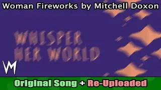 Woman Fireworks By Mitchell Doxon | Re-Uploaded
