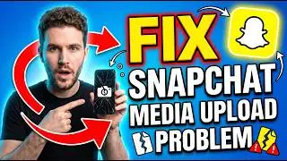 How to Fix Snapchat Media Upload Problem (2026 Guide)
