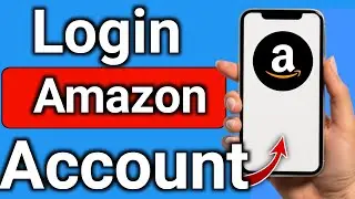 How To Login Your Amazon Account Step By Step Full Tutorial