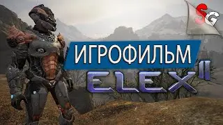 ИГРОФИЛЬМ ELEX 2 ➤ Полное прохождение Игры (без комментариев) ➤ Все катсцены