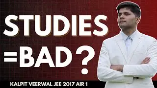Don't Study Too Much 🤓 (Warning for All Students 🚨) | Kalpit Veerwal