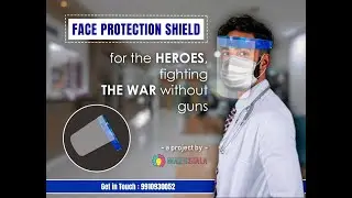 Face Protection Shield for Medical staff, Doctors & Police by Makershala