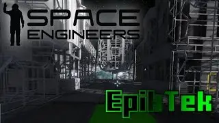 Space Engineers S0E30 - The actual trailer episode