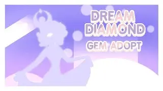 💎 Dream Diamond | GEM ADOPTS ⭐️