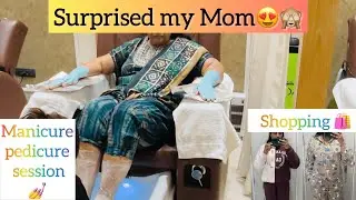 Surprised my mom with manicure pedicure💅😱 shopping day🛍️ 