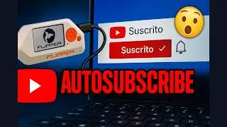 Flipper Zero: Script para SUSCRIPCIÓN Automática en YouTube 😎