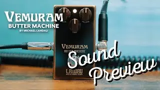 First Look: Vemuram Butter Machine Distortion Pedal Preview