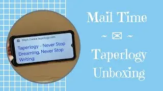 Mail Time Monday :: #TAPERLOGY Unboxing | Affiliate Collaboration