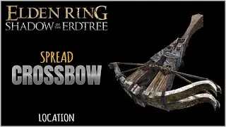 Spread Crossbow Location in Elden Ring Shadow of the Erdtree
