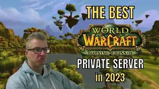 The BEST BURNING CRUSADE Private Server in 2023 - STORMFORGE NETHERWING
