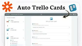 How to create Trello Cards Automatically in Zapier