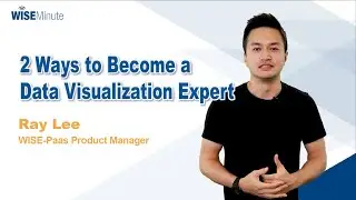 WISE Minute  Ep10 - 2 Ways to Become a Data Visualization Expert