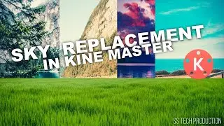 Sky Replacement In Kinemaster   Kinemaster Sky Editing Tutorials
