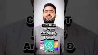 Install ChatGPT App in your Phone | install ChatGPT in Android/ios #viral #youtubeshorts