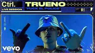 Trueno - FUCK EL POLICE (Live Session) | Vevo Ctrl