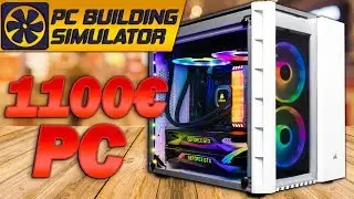 KRASSER 1100€ Gaming PC // PC Building Simulator #73