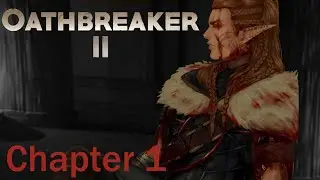 Oathbreaker Season 2 Chapter 1