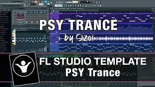 FL Studio Template - PSY Trance - PSY Trance by Ozoi